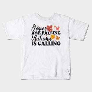 Leaves Are Falling Autumn Is Calling Kids T-Shirt